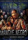 MANGUE NEGRO - Critique du film