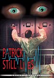 PATRICK STILL LIVES - Critique du film