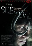 SEE NO EVIL : SORTIE FRANCAISE
