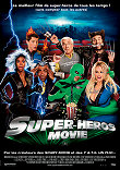 SUPER-HEROS MOVIE (SUPERHERO MOVIE) - Critique du film