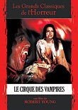 CIRQUE DES VAMPIRES, LE (VAMPIRE CIRCUS) - Critique du film