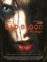BAD BLOOD... THE HUNGER - Poster