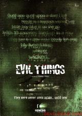 EVIL THINGS : EVIL THINGS - Poster #8507