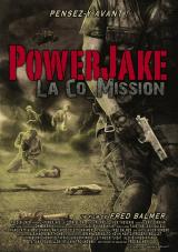POWERJAKE : LA CO_MISSION : POWERJAKE LA CO_MISSION - Poster #8737