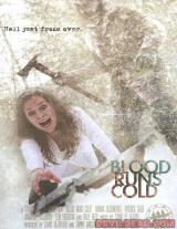BLOOD RUNS COLD - Poster