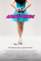 AMONG FRIENDS - Poster
