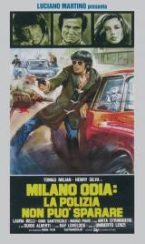 MILANO ODIA : LA POLIZIA NON PUO SPARARE - Poster