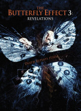 THE BUTTERFLY EFFECT : REVELATIONS : THE BUTTERFLY EFFECT : REVELATIONS - Poster #7911