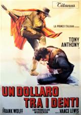 
                    Affiche de UN DOLLAR ENTRE LES DENTS (1967)
