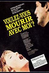 
                    Affiche de VOULEZ-VOUS MOURIR AVEC MOI? (1988)