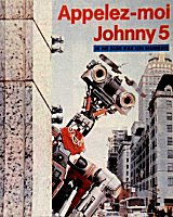 
                    Affiche de APPELEZ MOI JOHNNY 5 (1988)