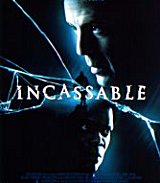 
                    Affiche de INCASSABLE (2000)