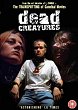 DEAD CREATURES DVD Zone 0 (Angleterre) 