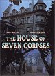 THE HOUSE OF SEVEN CORPSES DVD Zone 1 (USA) 