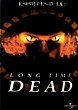 LONG TIME DEAD DVD Zone 2 (France) 