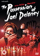 THE POSSESSION OF JOEL DELANEY DVD Zone 2 (Angleterre) 