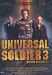 UNIVERSAL SOLDIER III : UNFINISHED BUSINESS DVD Zone 2 (France) 