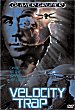VELOCITY TRAP DVD Zone 1 (USA) 