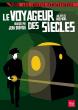 LE VOYAGEUR DES SIECLES (Serie) (Serie) DVD Zone 2 (France) 